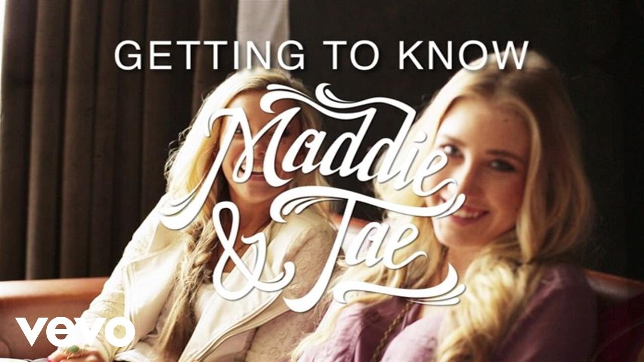 Maddie & Tae - Getting To Know Maddie And Tae