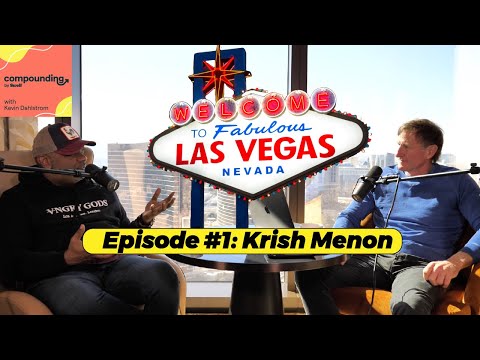Episode #1 Compounding: Krish Menon - The Most Interesting Man You've Never Heard Of
