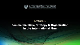 ELT326 - Lecture 6: Commercial Risk, Strategy and Organization in the International Firm