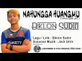 NAHUNGGA HUANGMU - Biklon Sudin ( Official Video With Lyrics)