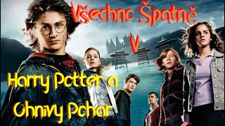 Všechno Špatně v Harry Potter a Ohnivý Pohár