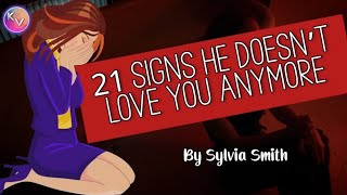 21 Signs He Doesn’t Love You Anymore | KeiRGee Vibes ❤️