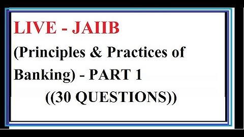 JAIIB PPB | Principles and Practices of Banking |Question Set 1
