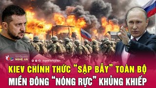 Cập nhật chiến sự Ukraine: Kiev chính thức “sập bẫy” toàn bộ, miền Đông “nóng rực” khủng khiếp screenshot 4