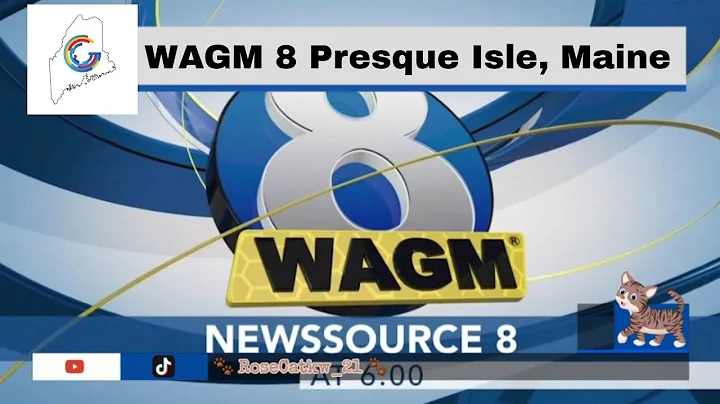 WAGM-TV 8 Presque Isle, Maine; NewsSource 8 at 6:00pm Open