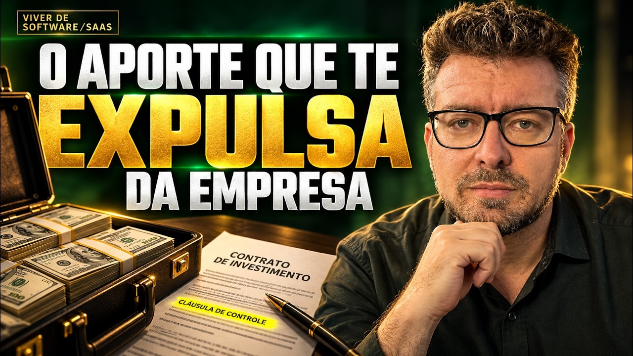 Viver de Software/SaaS: APORTE Financeiro no Brasil — As Cláusulas Que EXPULSAM Você do SaaS