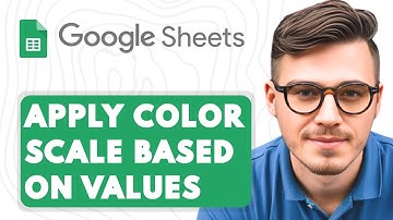 How to Apply Color Scale Based on Values in Google Sheets [2025 Guide]