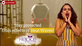 Stay protected from the bad effects of ‘Heatwave’
