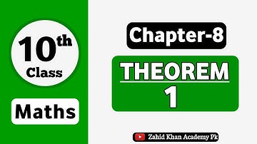 Class 10 Math Chapter 8 Theorem 1 | 10th Math Chapter 8 Theorem 1 | Theorem 8.1 | Zahid Khan Academy