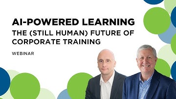 [Webinar] AI-powered Learning: The (Still) Human Future of Corporate Training
