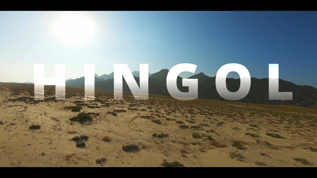 FPV Karachi | Hingol, Balochistan