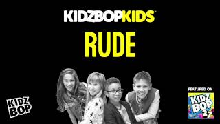 Video thumbnail of "KIDZ BOP Kids - Rude (KIDZ BOP 27)"