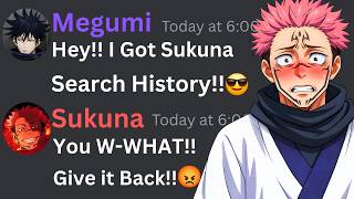 If Megumi Got Sukuna Search History | Jujutsu Kaisen Discord Server