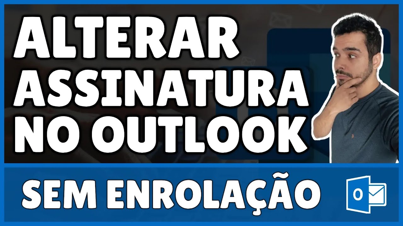 Como Alterar Assinatura no Outlook 2025