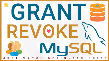 Grant & Revoke MySQL User Privileges Tutorial