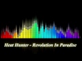 Heat Hunter  - Revolution In Paradise