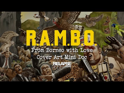 From Borneo with Love- R.A.M.B.O. Cover Art Mini Doc