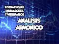 Webinarios y Estrategias de FOREX - Análisis Armónico En El Mercado De Divisas