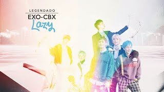 Exo-Cbx 첸백시 - Lazy 휴일 Legendado Pt Br