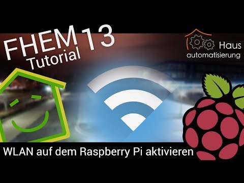 FHEM Tutorial Part 13: Configuring Wi-Fi on the Raspberry Pi 3
