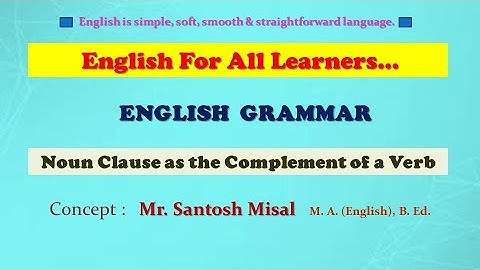 Noun Clause as the Complement of a Verb l Clauses in English Grammar I Foundation of Grammar