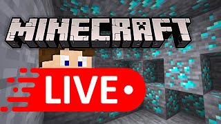 STREAMING UNTIL I FIND DIAMONDS - Minecraft Survival Live