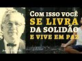 Com isso voc se livra da solido e vive em paz  o ritmo de deus  joel goldsmith ocaminhoinfinito