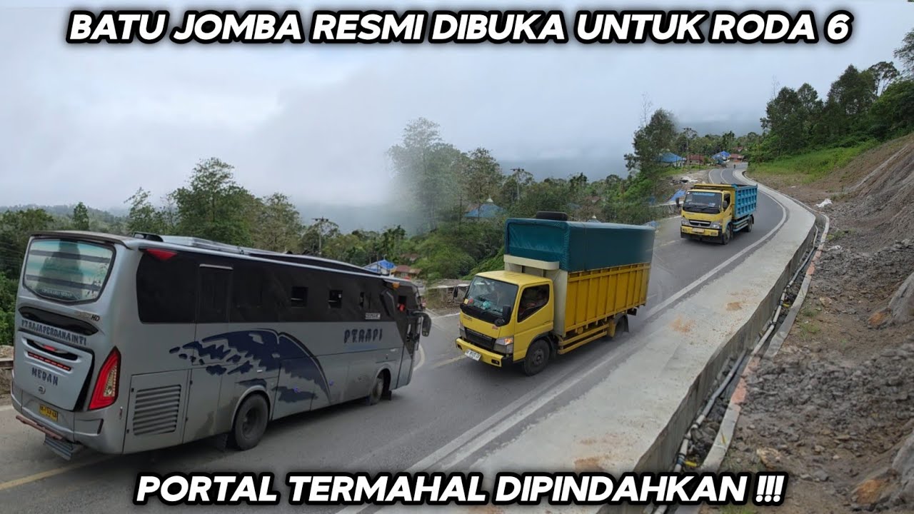 Batu Jomba Resmi Dibuka Untuk Roda 6 !!! Portal Termahal Di Dipindahkan 