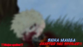 MAJOR MANGA SPOILER‼️ | Chapter 362 spoiler | mha/bnha | Ft. Bakugou | (read desc)