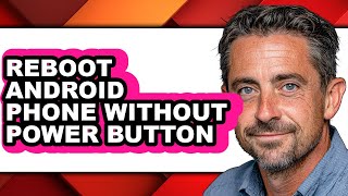 How to Reboot Android Phone Without Power Button - Step by Step screenshot 4