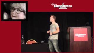 talk by David Heinemeier Hansson: Rails Conf 2012 Keynote: Progress by David Heinemeier Hansson