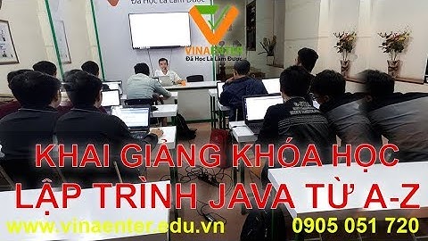 Khai giảng khóa JAVA21 - Lập trình JAVA từ A-Z