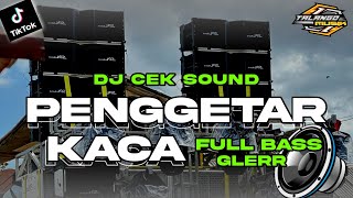 DJ CEK SOUND PENGGETAR KACA FULL BASS GLERR BY TALANGO MUSIK