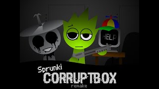 Sprunki corruptbox remake showcase + mix