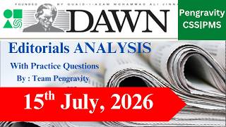 DAWN Editorial Analysis | 15th July 2026 | CSS 2027 | PMS Preparation | Current Affairs | Pengravity