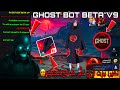 Ghost Bot Beta V9 أقوى بوت صديق لفري فاير مجاني وآمن بدون باند أو بلاك ليست 