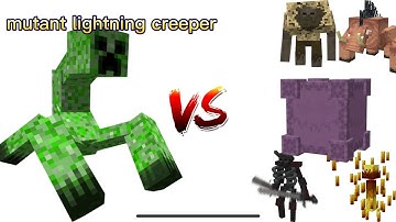 minecraft mutant lightning creeper vs all mutant more
