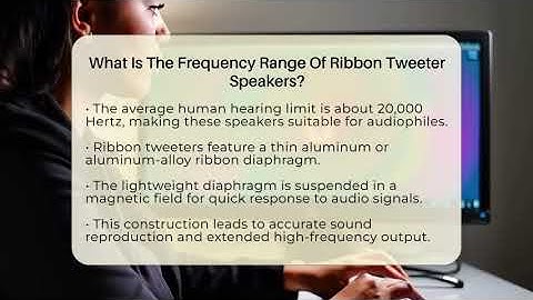 What Is The Frequency Range Of Ribbon Tweeter Speakers? - The Hardware Hub