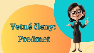 Vetné Členy Predmet Priamy A Nepriamy Predmet Príklady A Otázky