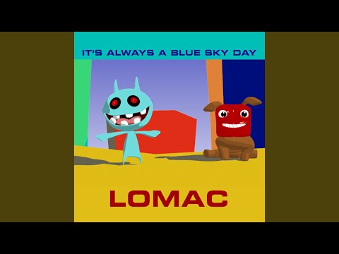 Lomac — It's Always A Blue Sky Day (Old Skool Back To '93 Mix)