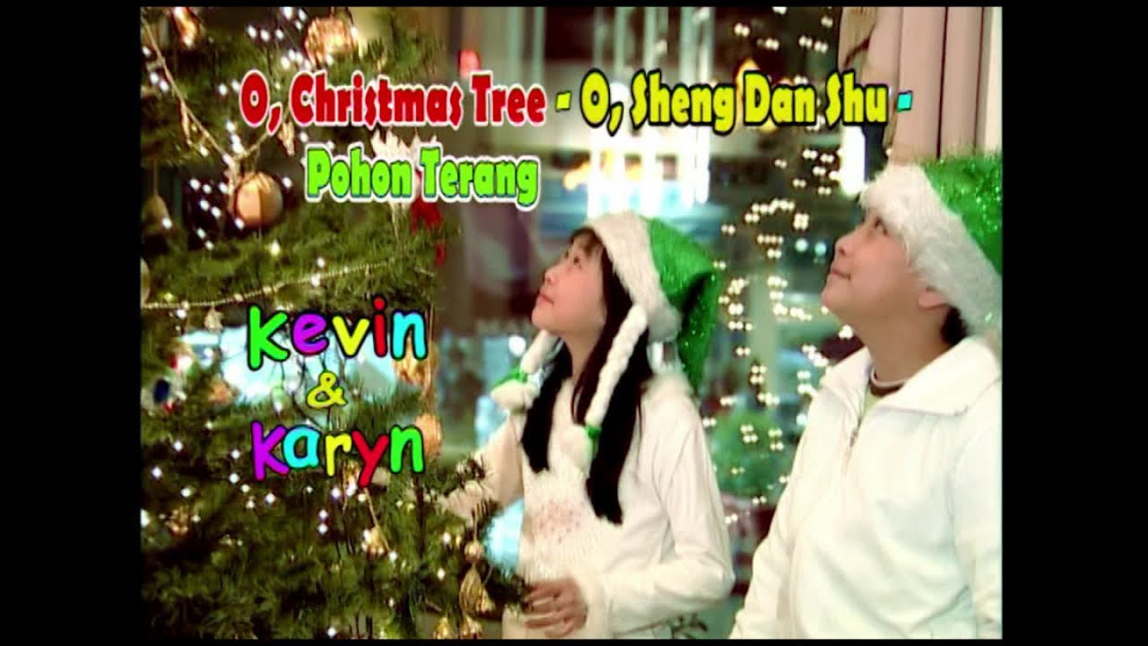 O, Christmas Tree O, Sheng Dan Shu Pohon Terang (Karaoke) Kevin