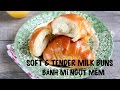 Soft MILK BUNS - DINNER ROLLS recipe - Cách làm BÁNH MÌ NGỌT MỀM (công thức cơ bản)