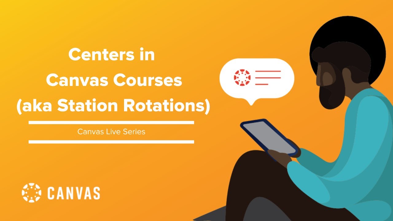 Centers in Canvas Courses (aka Station Rotation)