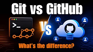 Git vs GitHub | What’s the Difference | Beginner-Friendly Guide