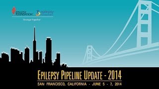 2014 Epilepsy Pipeline Update. SESSION VII