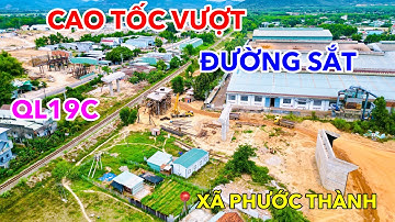 CẦU VƯỢT ĐƯỜNG SẮT BẮC NAM VÀ QUỐC LỘ 19C TẠI XÃ PHƯỚC THÀNH | CAO TỐC BẮC NAM