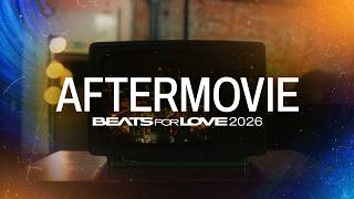 Beats for Love 2026 @ Official Aftermovie