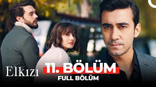 Elkızı 11 Bölüm