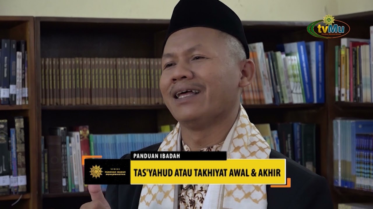 PANDUAN IBADAH || TASYAHUD ATAU TAKHIYAT AWAL DAN AKHIR