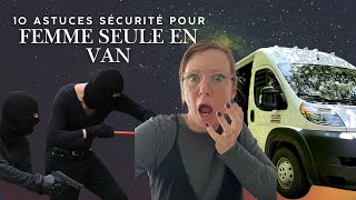 Sécurité Van Life Les 10 Réflexes Dune Femme Seule En Van Ne Fais Jamais Ça